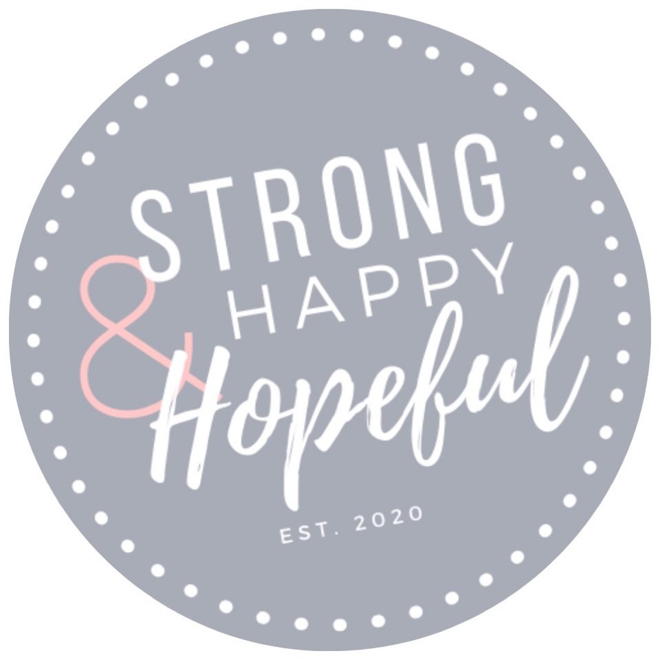 Strong, Happy, and Hopeful